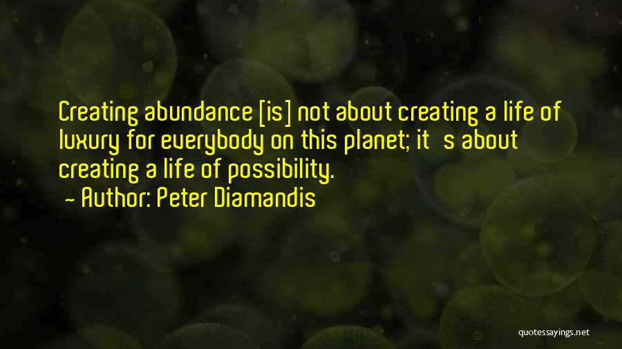 Peter Diamandis Quotes 448720