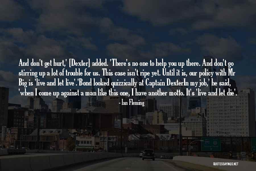 Peter Dirichlet Quotes By Ian Fleming Peter Dirichlet Quotes By Ian Fleming