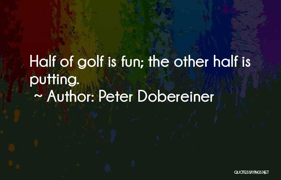 Peter Dobereiner Quotes 1479240