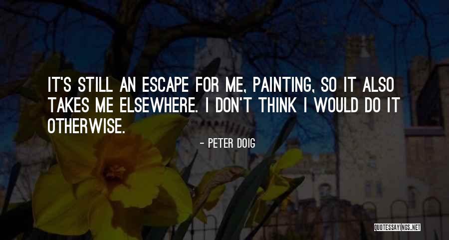 Peter Doig Quotes 1680688