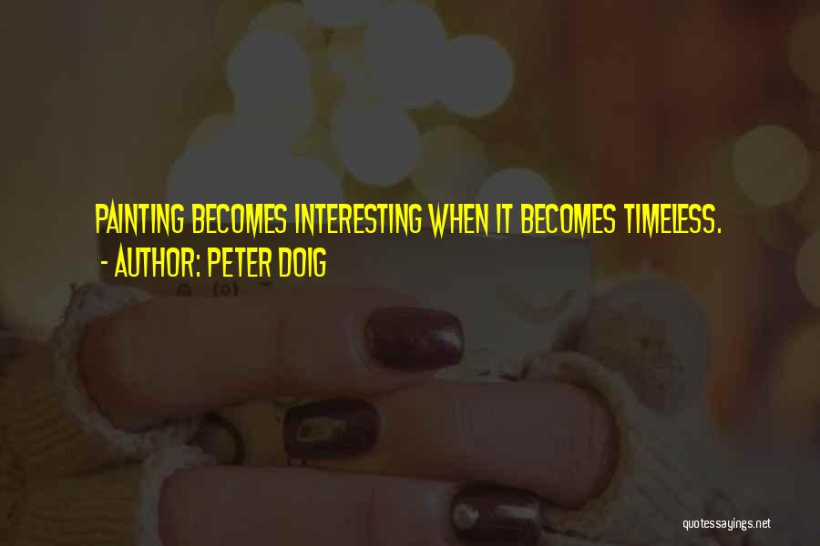 Peter Doig Quotes 331087