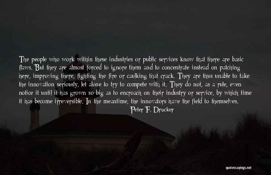 Peter Drucker Innovation And Entrepreneurship Quotes By Peter F. Drucker Peter Drucker Innovation And Entrepreneurship Quotes By Peter F. Drucker