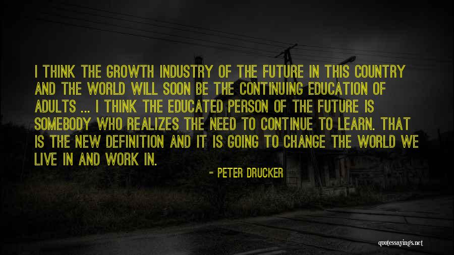 Peter Drucker Quotes 2217489