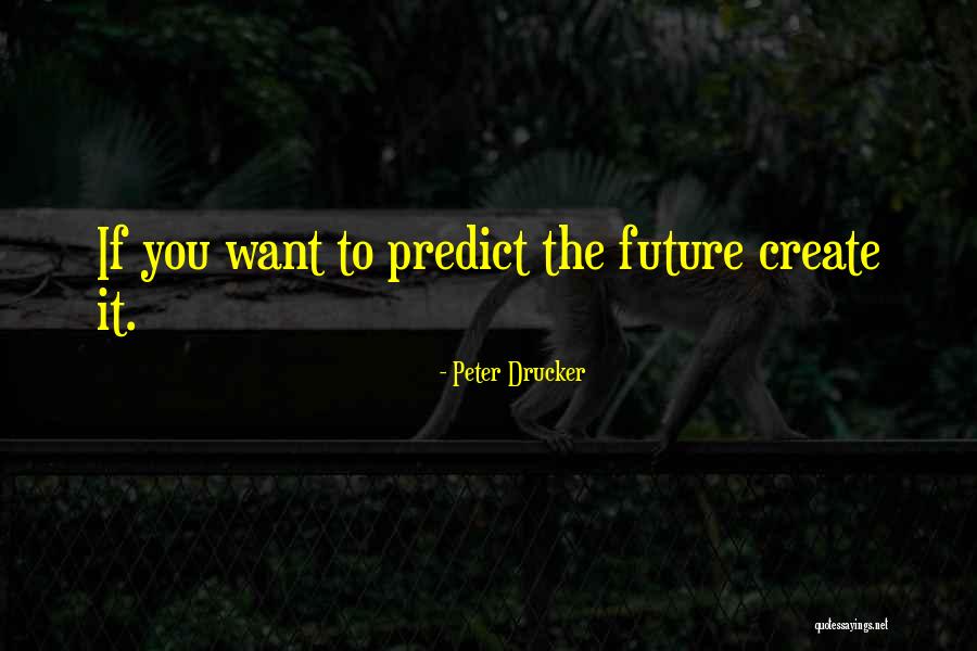 Peter Drucker Quotes 2238847