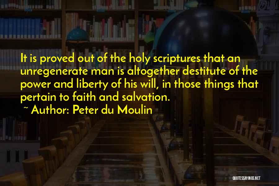 Peter Du Moulin Quotes 1501625