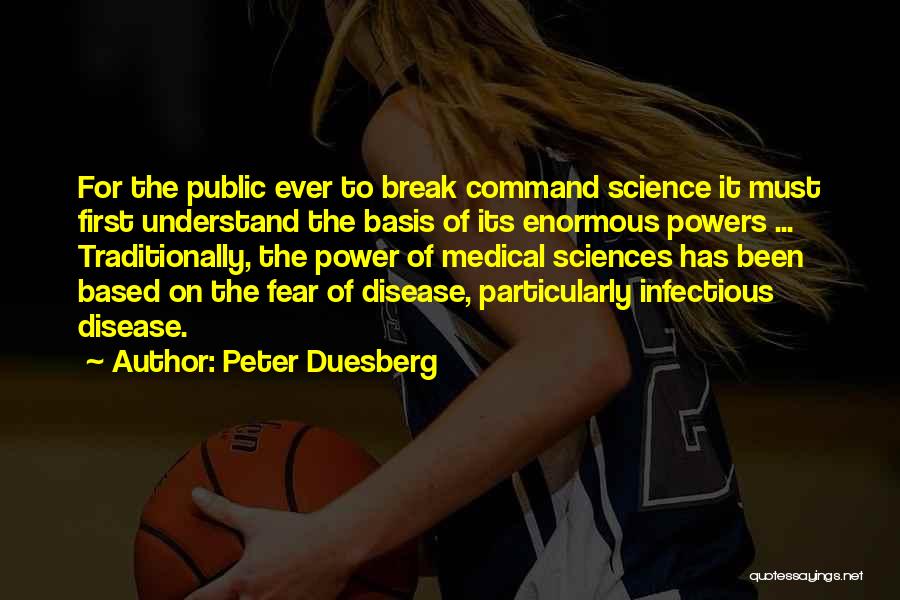 Peter Duesberg Quotes 2267715