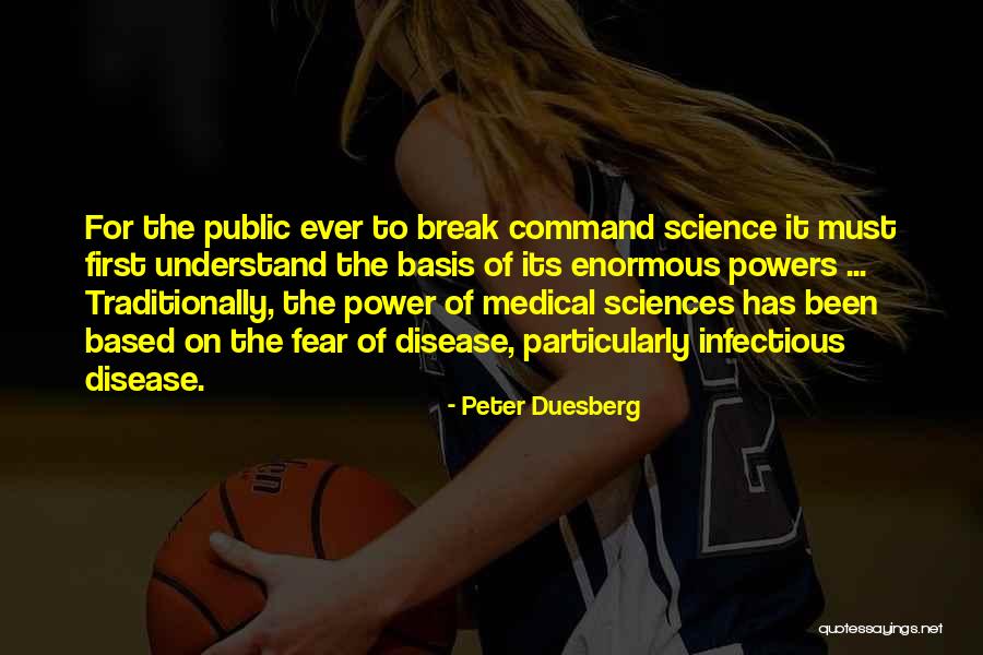 Peter Duesberg Quotes 2267715 Peter Duesberg Quotes 2267715