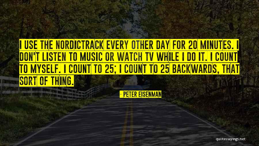 Peter Eisenman Quotes 1023715 Peter Eisenman Quotes 1023715