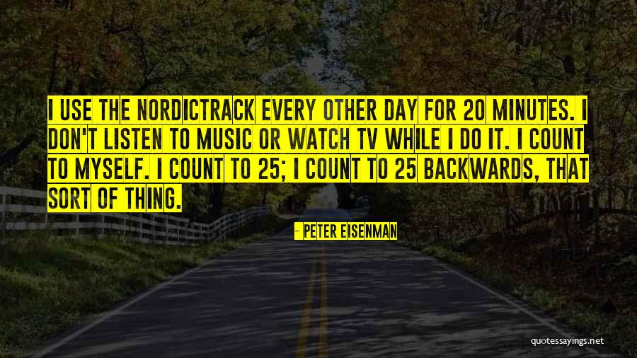 Peter Eisenman Quotes 1023715