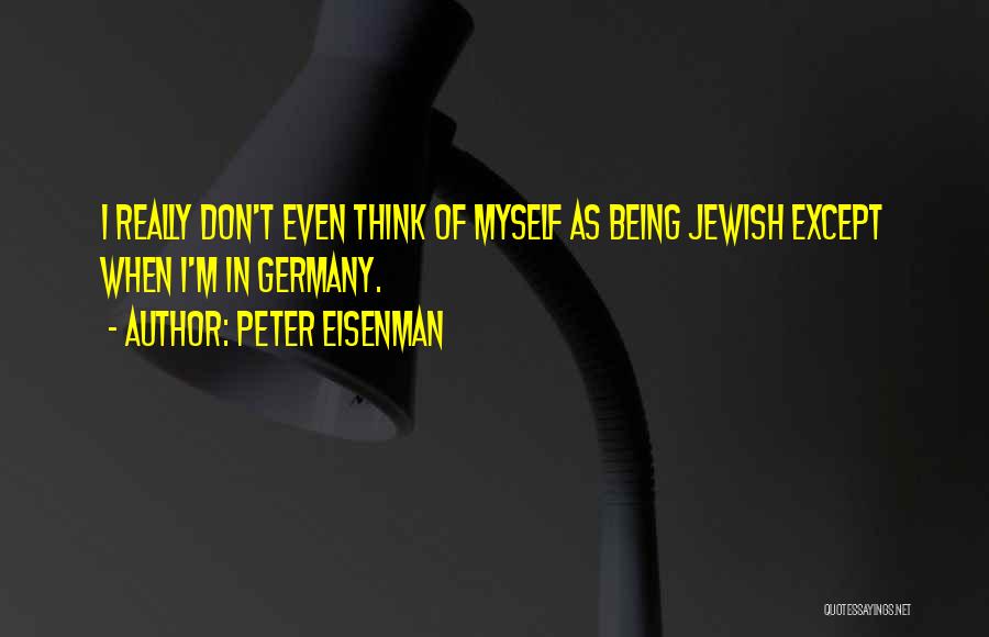 Peter Eisenman Quotes 110637