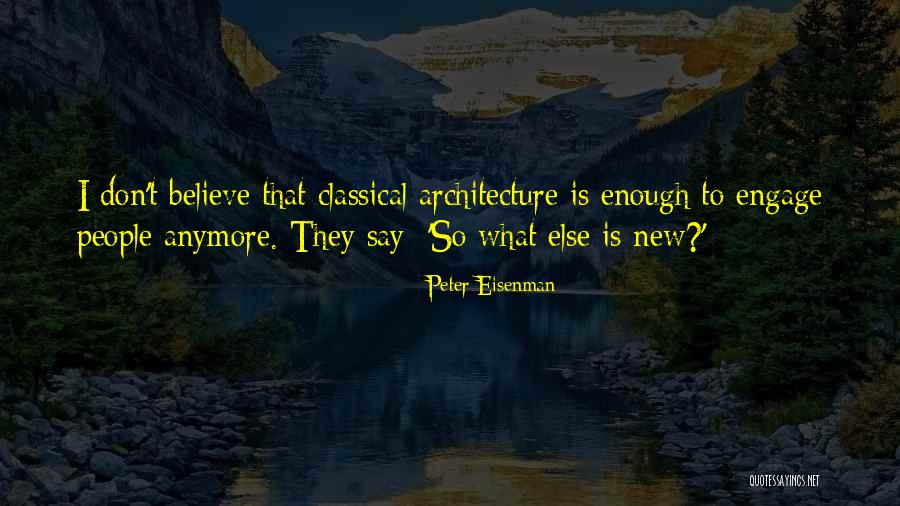 Peter Eisenman Quotes 1237605 Peter Eisenman Quotes 1237605