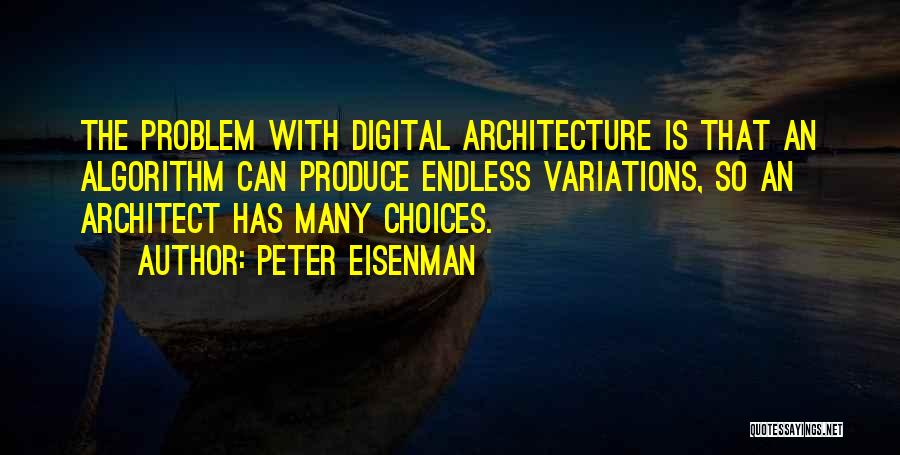 Peter Eisenman Quotes 178541