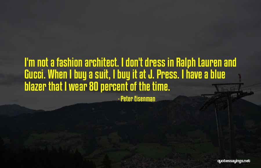 Peter Eisenman Quotes 853977 Peter Eisenman Quotes 853977