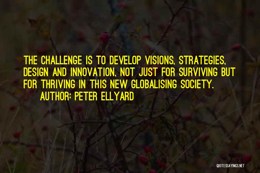 Peter Ellyard Quotes 1252535