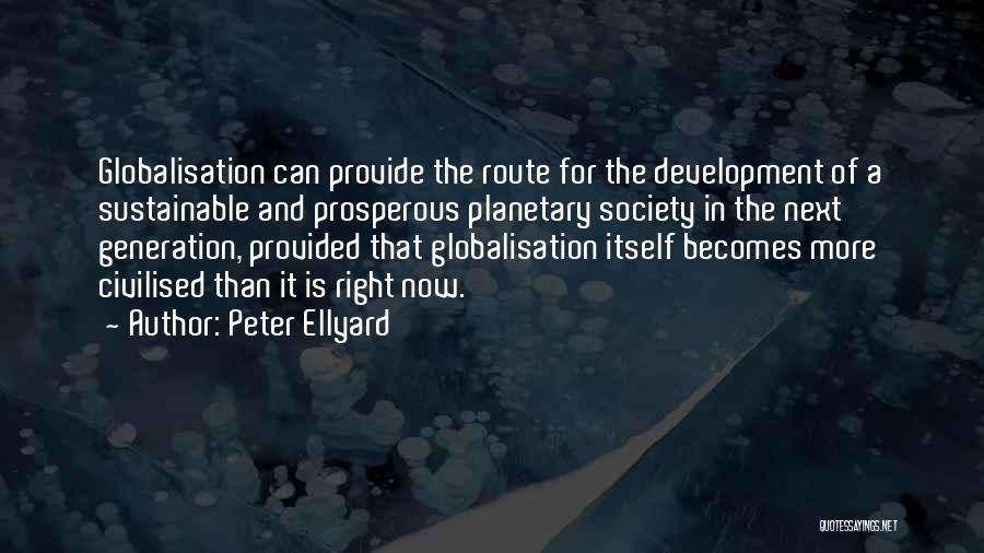 Peter Ellyard Quotes 160328