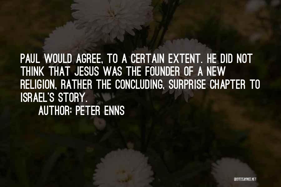 Peter Enns Quotes 2260320