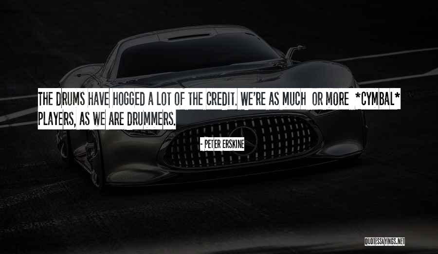 Peter Erskine Quotes 2170660 Peter Erskine Quotes 2170660