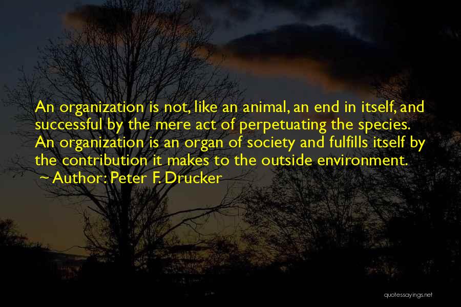 Peter F. Drucker Quotes 1148925