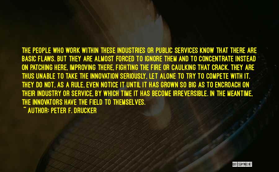 Peter F. Drucker Quotes 1177939