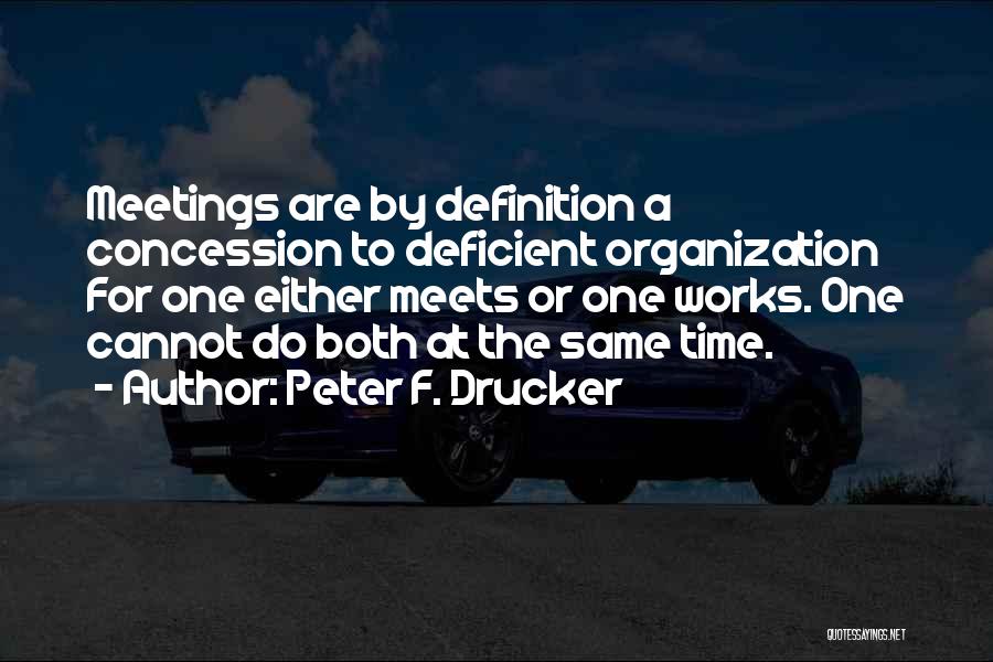 Peter F. Drucker Quotes 1322196