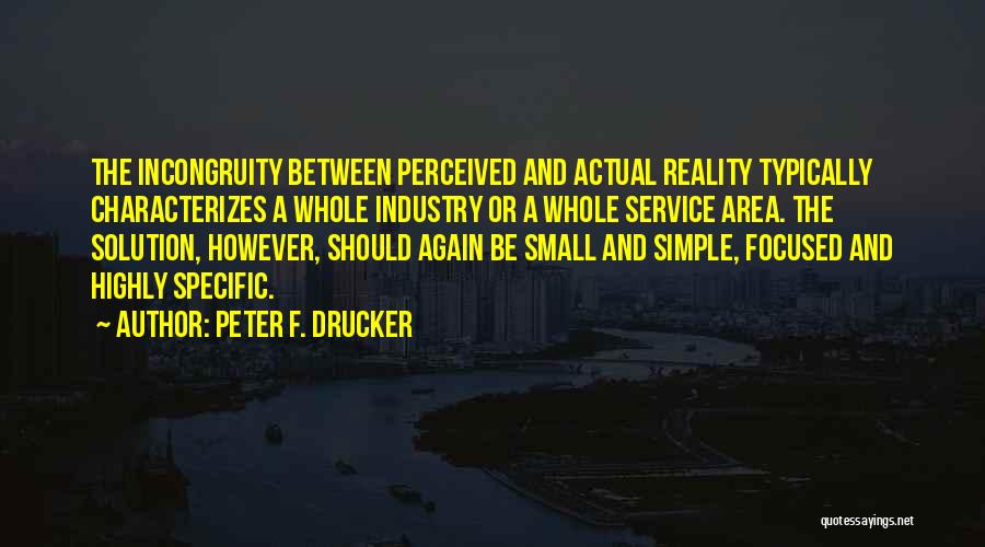 Peter F. Drucker Quotes 1345723