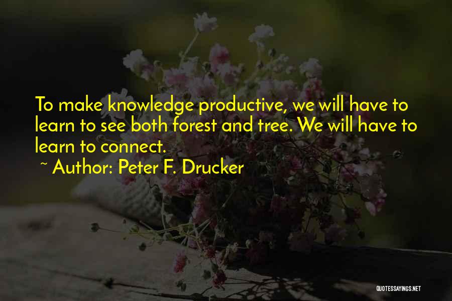 Peter F. Drucker Quotes 1540723