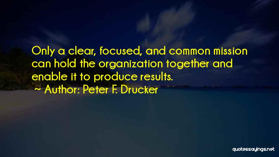 Peter F. Drucker Quotes 1647005