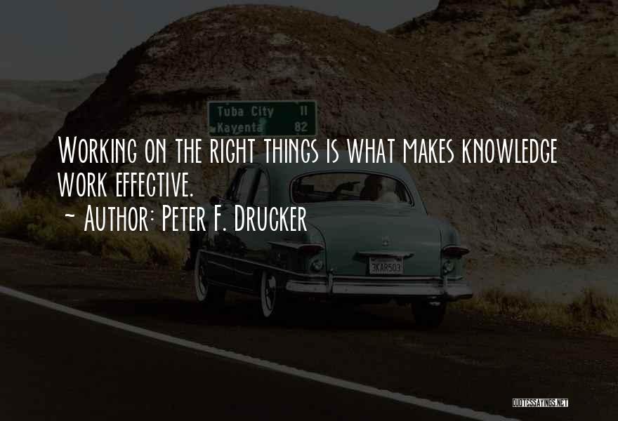 Peter F. Drucker Quotes 2149470