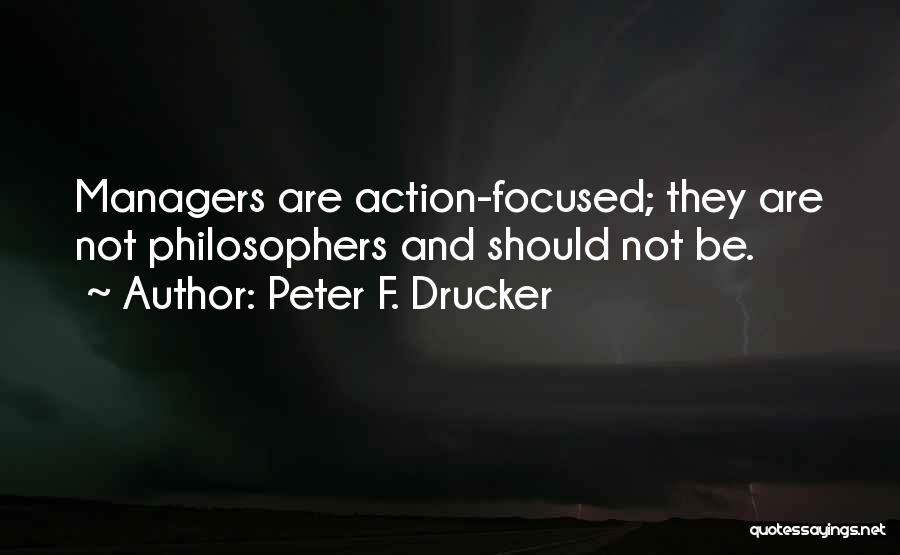 Peter F. Drucker Quotes 597794