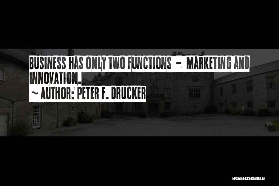 Peter F. Drucker Quotes 689848