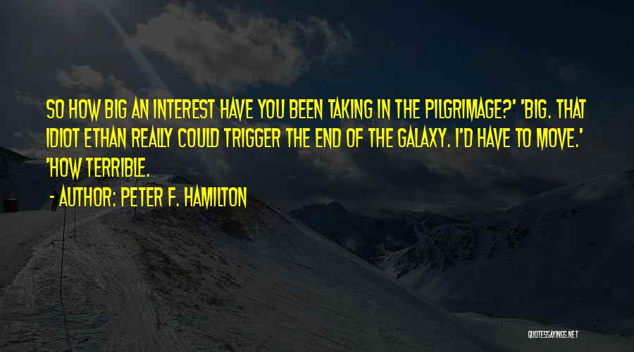 Peter F. Hamilton Quotes 1400724