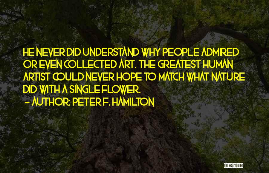 Peter F. Hamilton Quotes 1605504