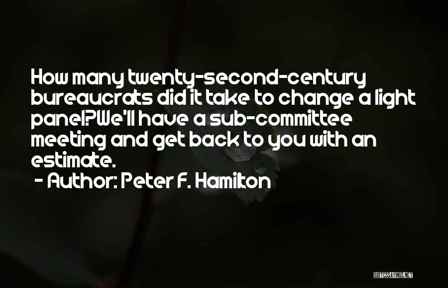 Peter F. Hamilton Quotes 1890513