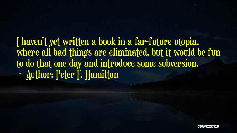 Peter F. Hamilton Quotes 1896890