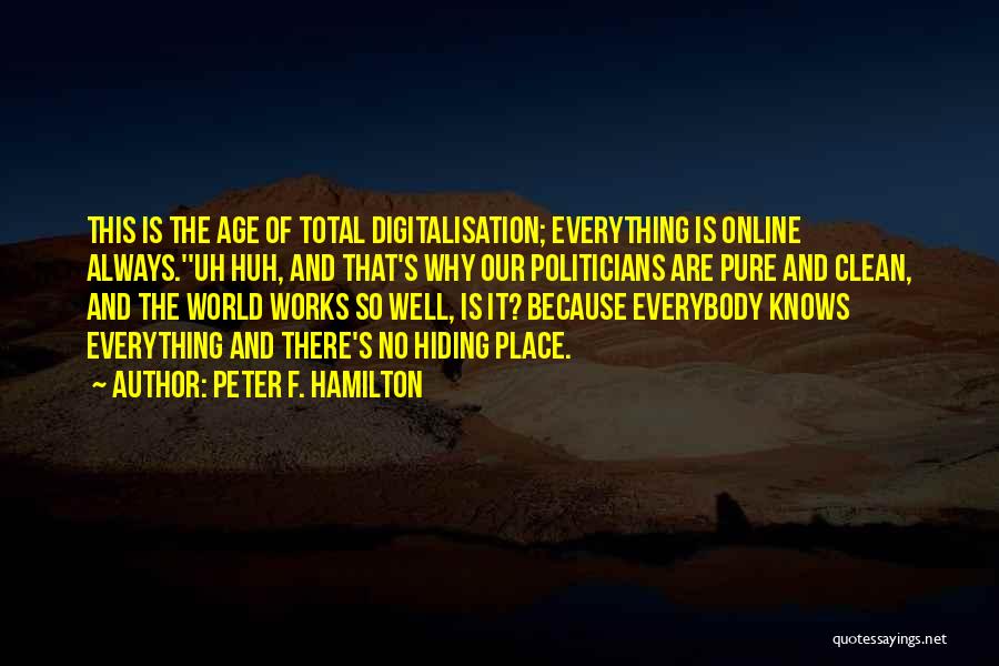 Peter F. Hamilton Quotes 1898332