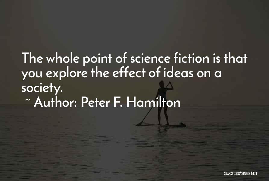 Peter F. Hamilton Quotes 1954261