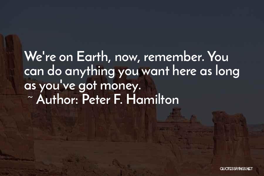 Peter F. Hamilton Quotes 2137807