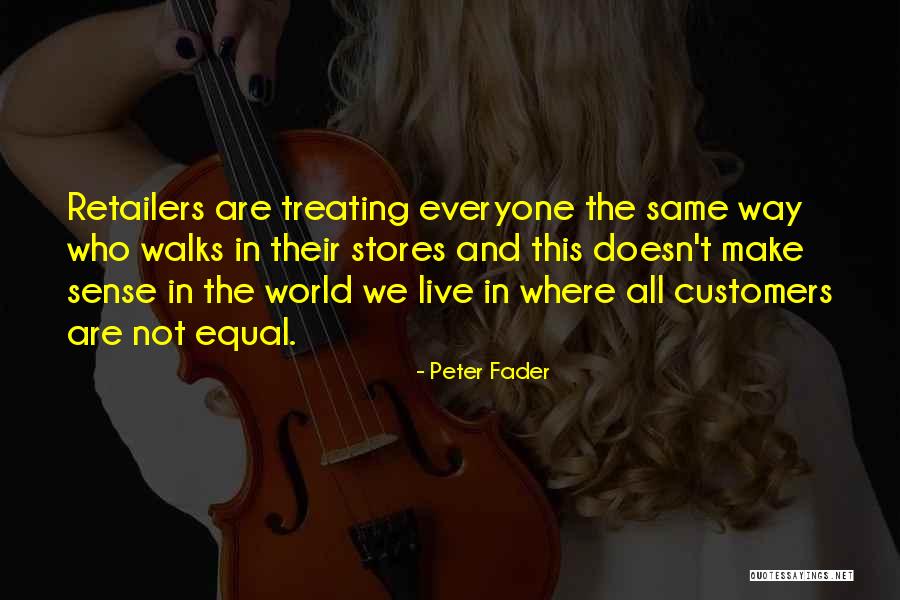 Peter Fader Quotes 255398