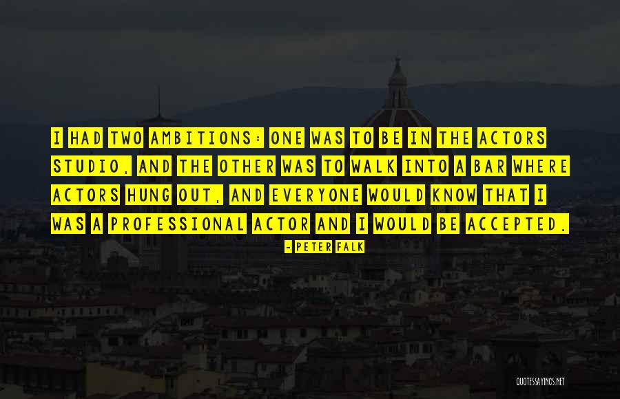 Peter Falk Quotes 1185925 Peter Falk Quotes 1185925