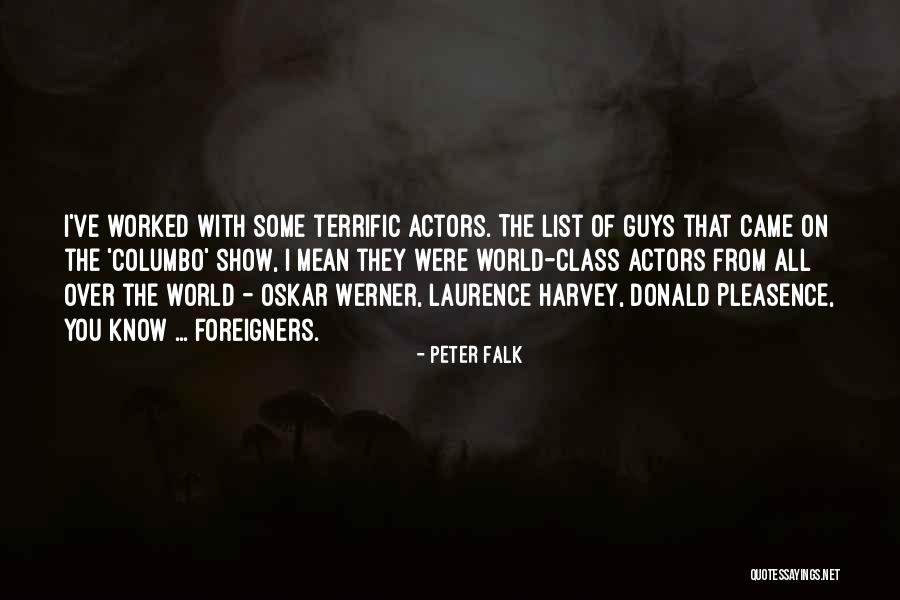 Peter Falk Quotes 1300346 Peter Falk Quotes 1300346