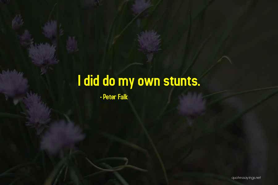 Peter Falk Quotes 1509559 Peter Falk Quotes 1509559