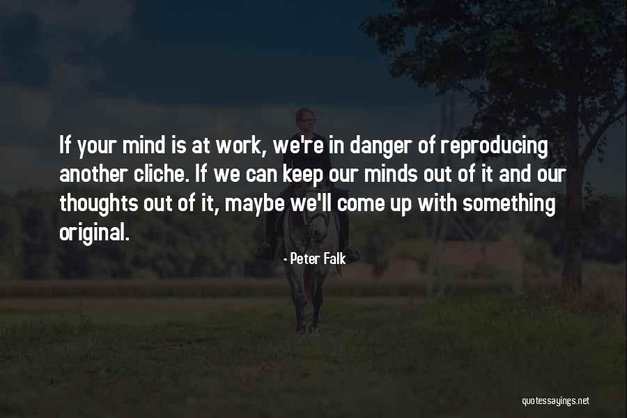 Peter Falk Quotes 1853332 Peter Falk Quotes 1853332