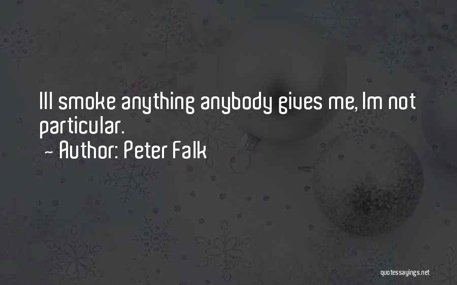 Peter Falk Quotes 532660