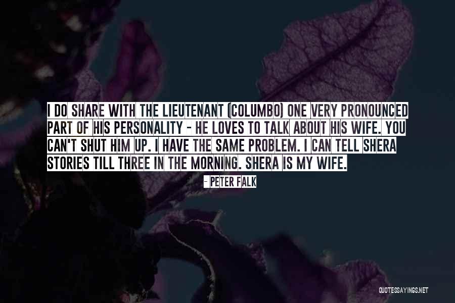 Peter Falk Quotes 726260 Peter Falk Quotes 726260