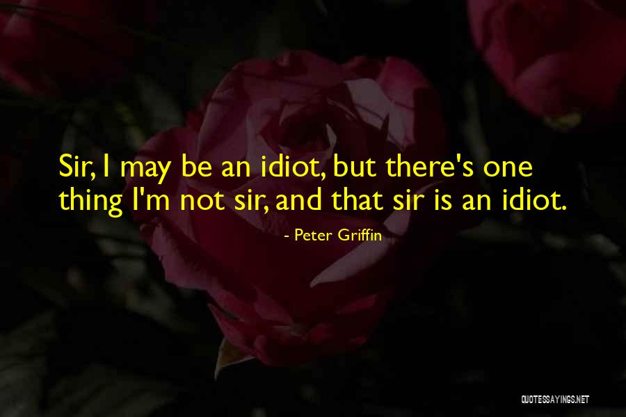 Peter Family Guy Quotes By Peter Griffin Peter Family Guy Quotes By Peter Griffin