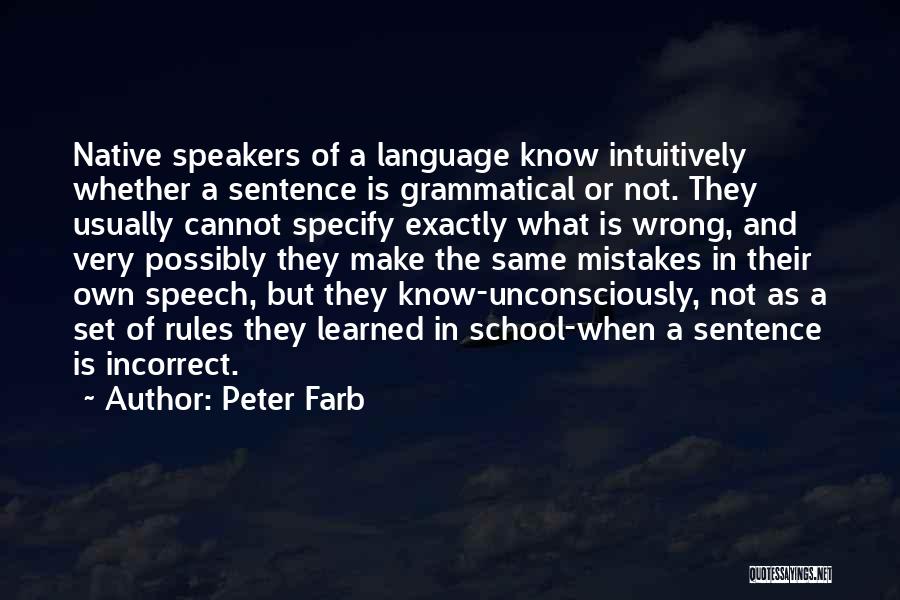 Peter Farb Quotes 1522824