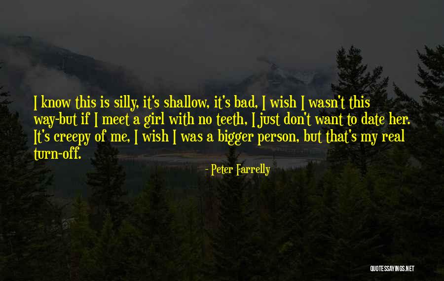 Peter Farrelly Quotes 1350140