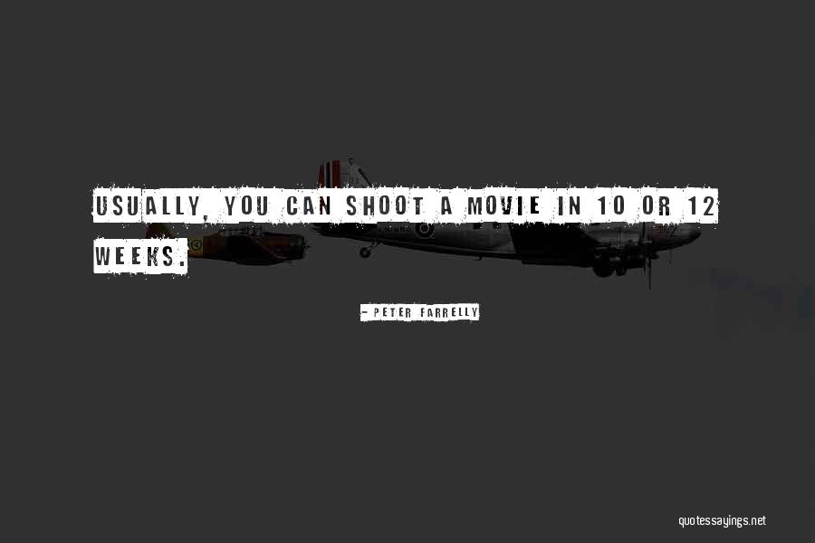 Peter Farrelly Quotes 1676621 Peter Farrelly Quotes 1676621