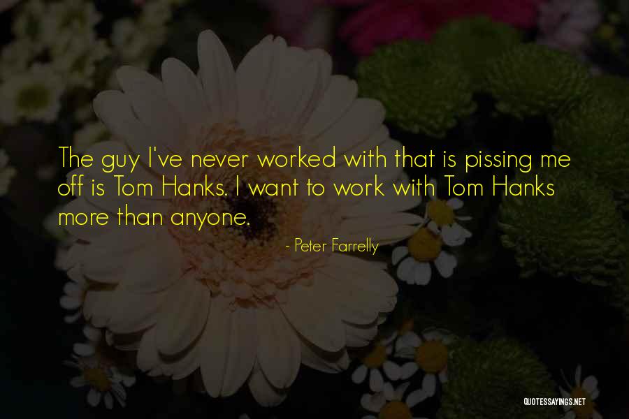 Peter Farrelly Quotes 2186678 Peter Farrelly Quotes 2186678