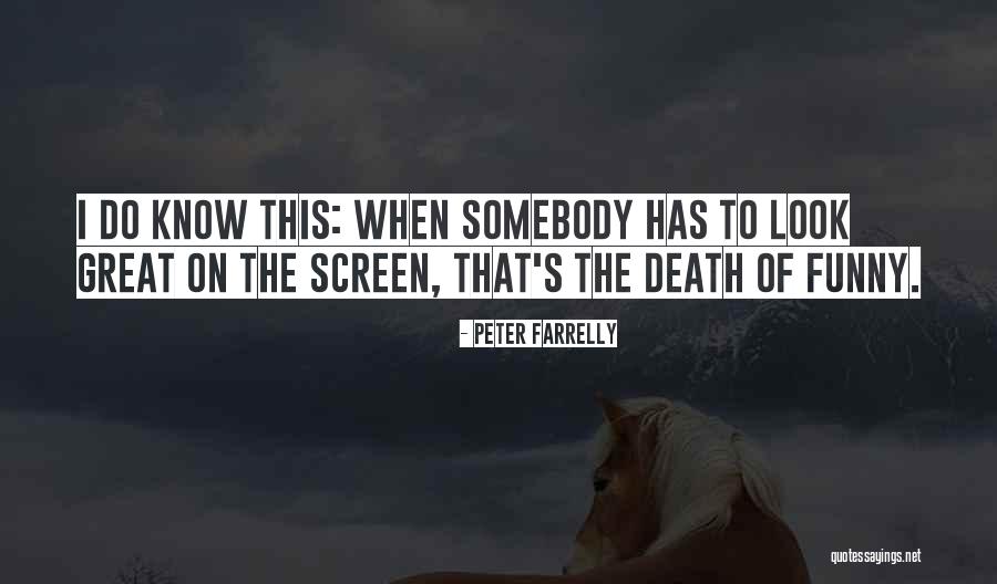 Peter Farrelly Quotes 619927 Peter Farrelly Quotes 619927